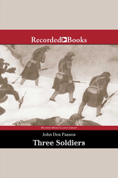 Three soldiers [electronic resource] / John Dos Passos.