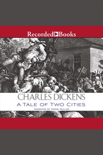 A tale of two cities [electronic resource] / Charles Dickens.