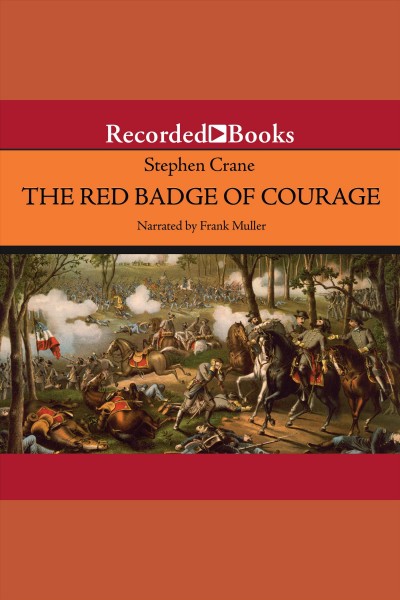The red badge of courage [electronic resource] / Stephen Crane.