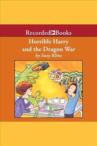 Horrible Harry and the dragon war [electronic resource] / Suzy Kline.