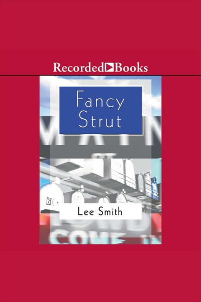 Fancy strut [electronic resource] / Lee Smith.