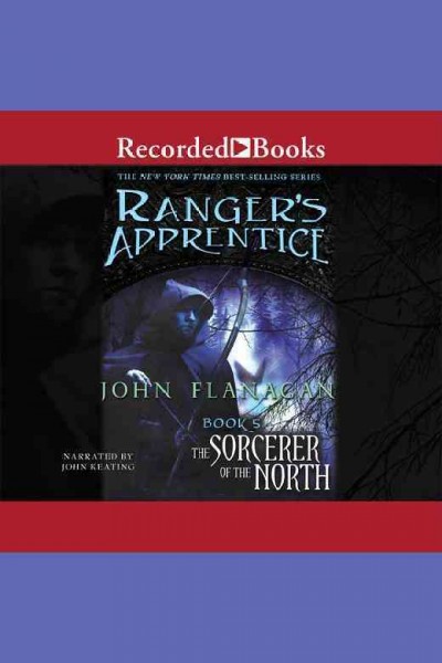 The sorcerer of the north [electronic resource] / John Flanagan.