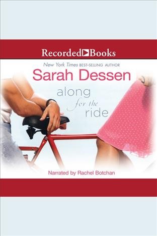 Along for the ride [electronic resource] / Sarah Dessen.