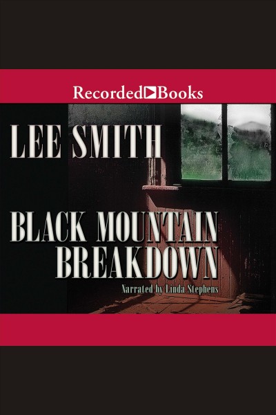 Black Mountain breakdown [electronic resource] / Lee Smith.