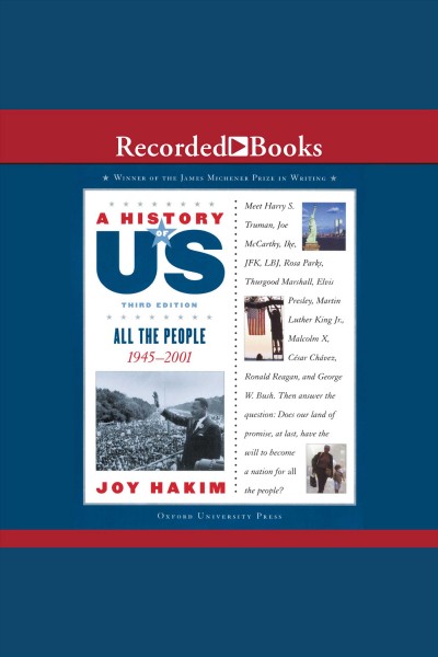 All the people [electronic resource] : 1945-2001 / Joy Hakim.