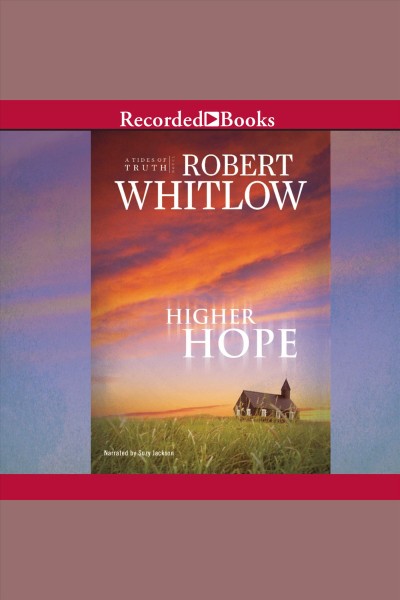 Higher hope [electronic resource] / Robert Whitlow.