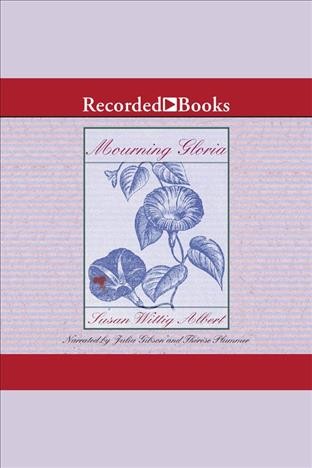 Mourning Gloria [electronic resource] / Susan Wittig Albert.