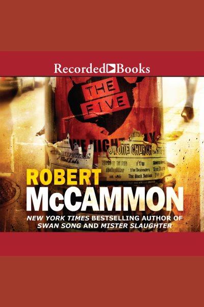 The five [electronic resource] / Robert McCammon.