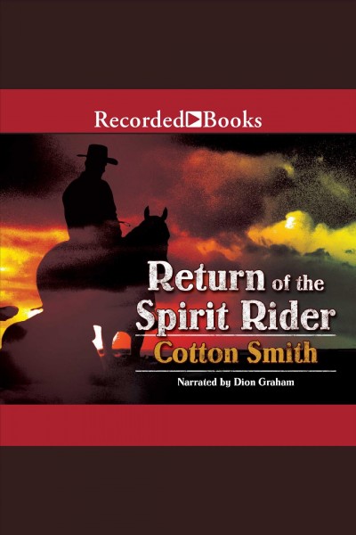 Return of the spirit rider [electronic resource] / Cotton Smith.
