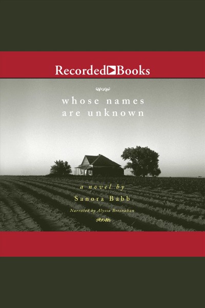 Whose names are unknown [electronic resource] / Sanora Babb.
