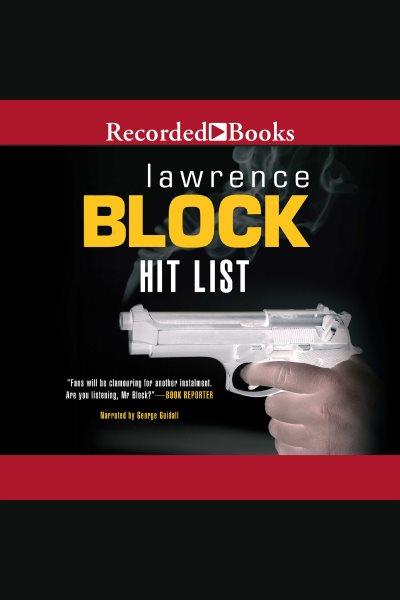 Hit list [electronic resource] / Lawrence Block.
