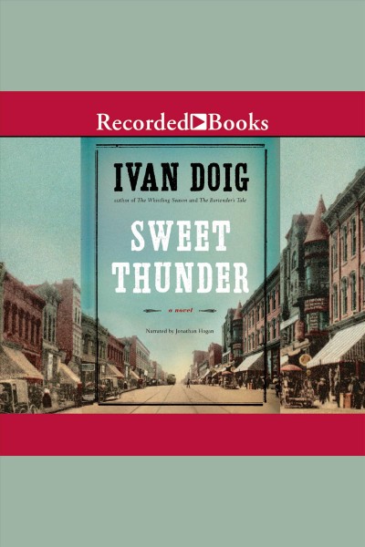 Sweet thunder [electronic resource] / Ivan Doig.