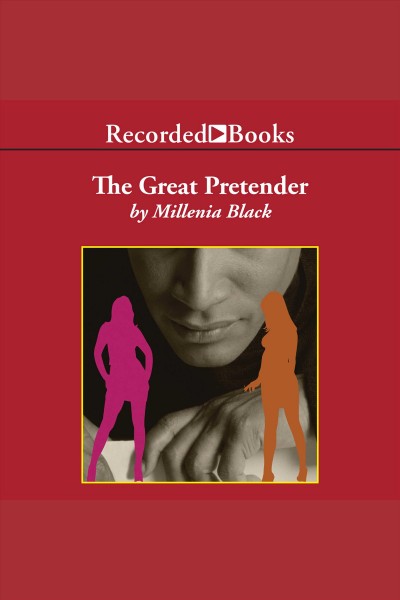 The great pretender [electronic resource] / Millenia Black.