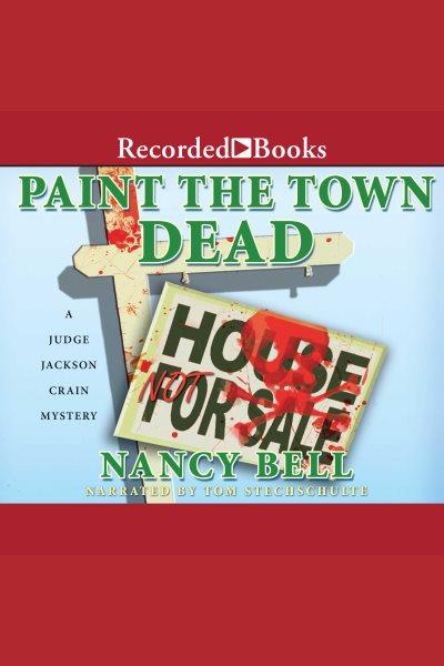 Paint the town dead [electronic resource] / Nancy Bell.