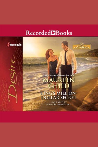 King's million-dollar secret [electronic resource] / Maureen Child.