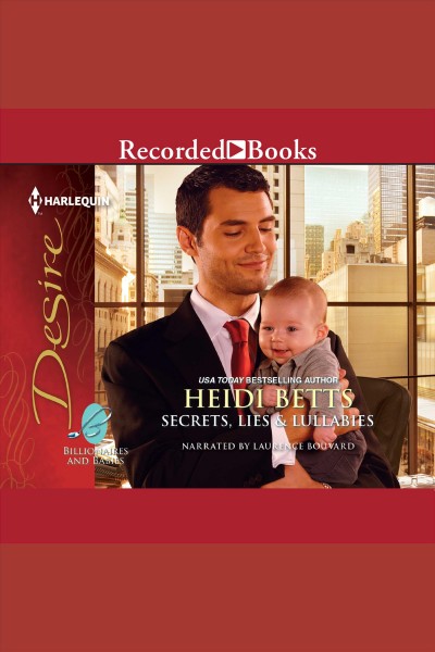 Secrets, lies & lullabies [electronic resource] / Heidi Betts.