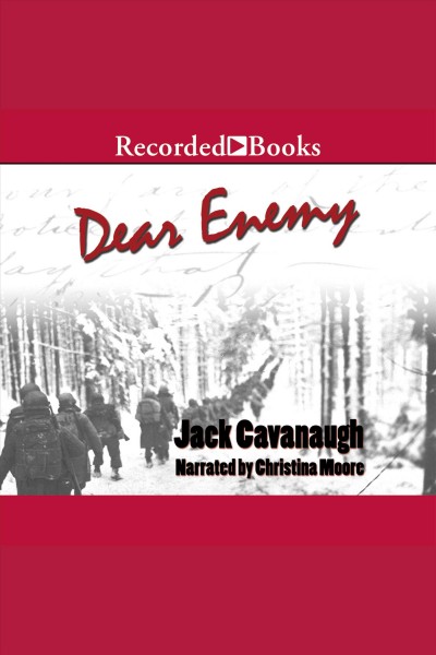 Dear enemy [electronic resource] / Jack Cavanaugh.
