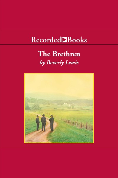 The brethren [electronic resource] / Beverly Lewis.