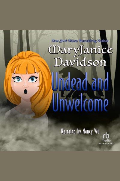 Undead and unwelcome [electronic resource] / MaryJanice Davidson.