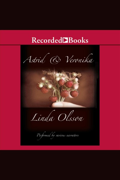 Astrid & Veronika [electronic resource] / Linda Olsson.