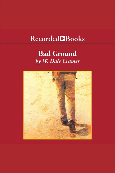 Bad ground [electronic resource] / W. Dale Cramer.