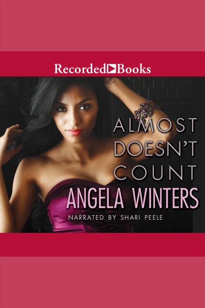 Almost doesn't count [electronic resource] / Angela Winters.