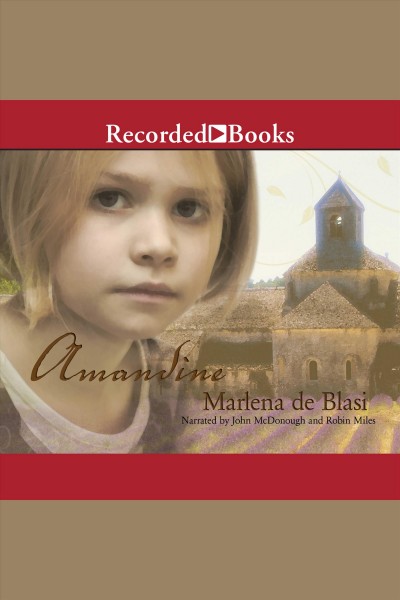 Amandine [electronic resource] / Marlena de Blasi.