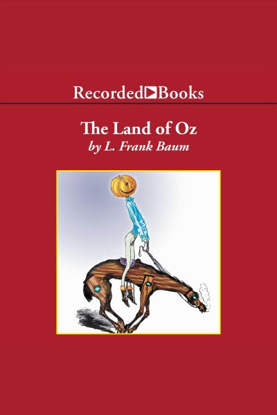 The land of Oz [electronic resource] / L. Frank Baum.