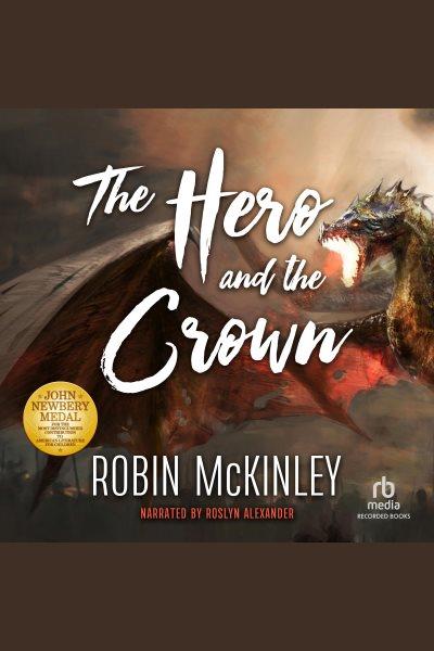 The hero and the crown [electronic resource] / Robin McKinley.