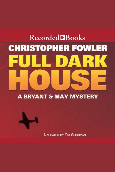 Full dark house [electronic resource] / Christopher Fowler.