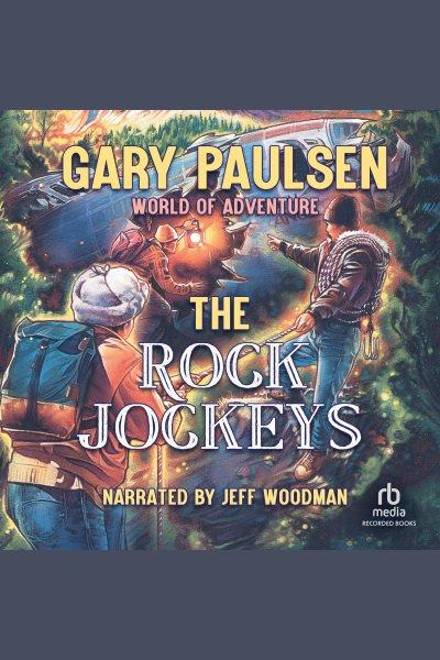 The rock jockeys [electronic resource] / Gary Paulsen.