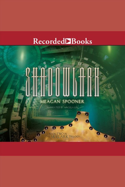 Shadowlark [electronic resource] / Meagan Spooner.