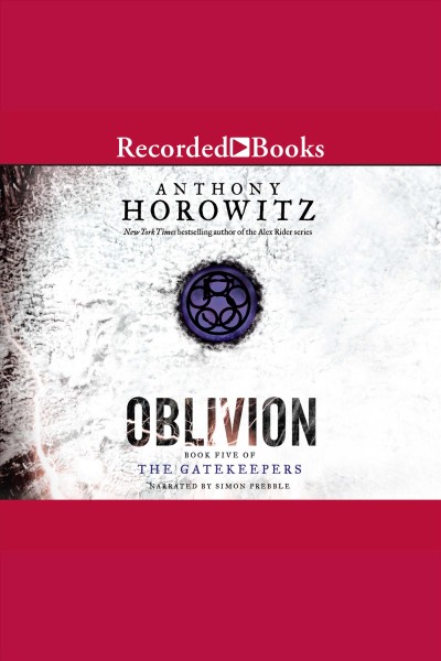 Oblivion [electronic resource] / Anthony Horowitz.