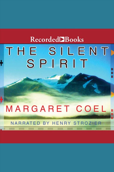 The silent spirit [electronic resource] / Margaret Coel.