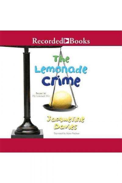 The lemonade crime [electronic resource] / Jacqueline Davies.