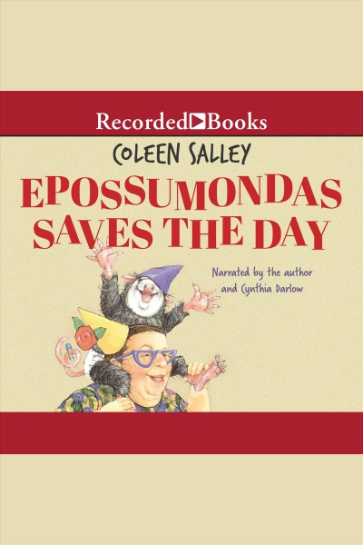 Epossumondas saves the day [electronic resource] / Coleen Salley.