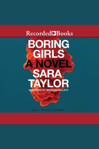 Boring girls [electronic resource] / Sara Taylor.