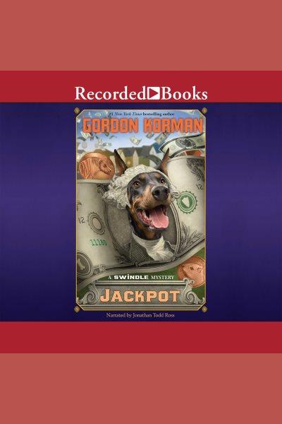 Jackpot [electronic resource] / Gordon Korman.