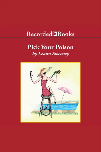 Pick your poison [electronic resource] / Leann Sweeney.