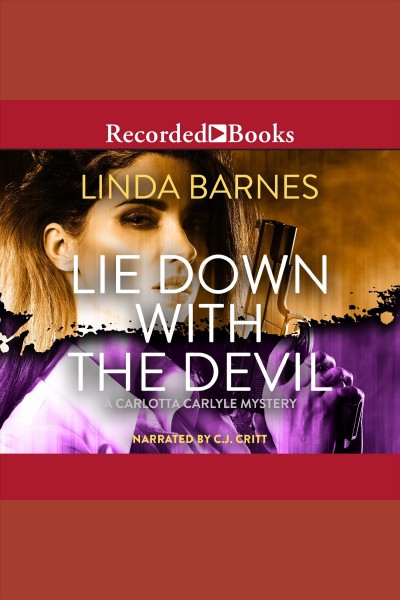 Lie down with the devil [electronic resource] / Linda Barnes.