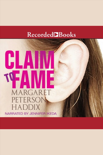 Claim to fame [electronic resource] / Margaret Peterson Haddix.