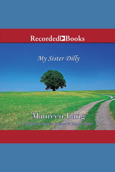 My sister Dilly [electronic resource] / Maureen Lang.