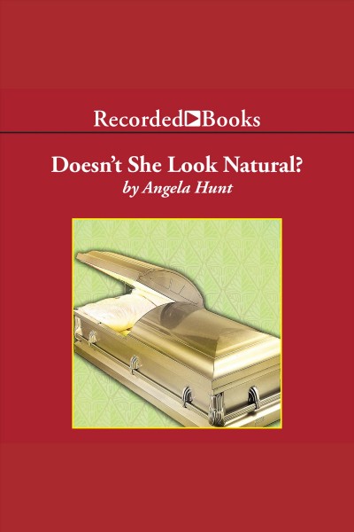 Doesn't she look natural? [electronic resource] / Angela Hunt.