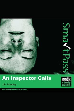 An inspector calls [electronic resource] / [J.B. Priestley ; commentary authors, Gil Maine, Jonathan Lomas and Phil Viner ; director, Phil Viner ; producer, Jools Viner].