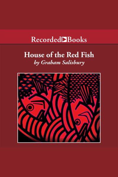 House of the red fish [electronic resource] / Graham Salisbury.