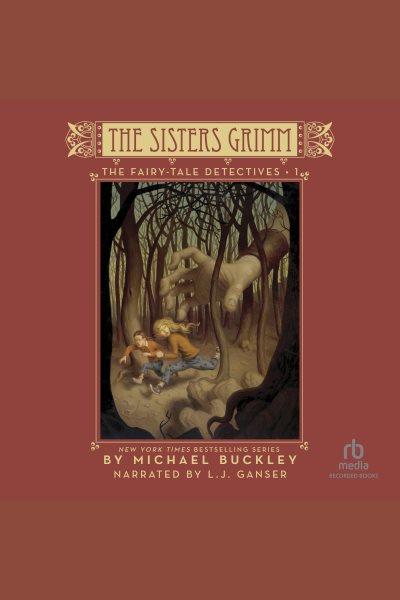 The fairy-tale detectives [electronic resource] / Michael Buckley.