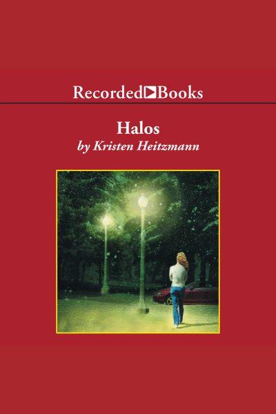 Halos [electronic resource] / Kristen Heitzmann.