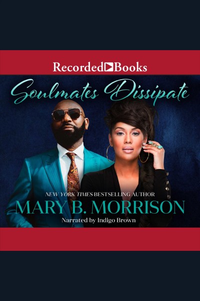 Soul mates dissipate [electronic resource] / Mary B. Morrison.