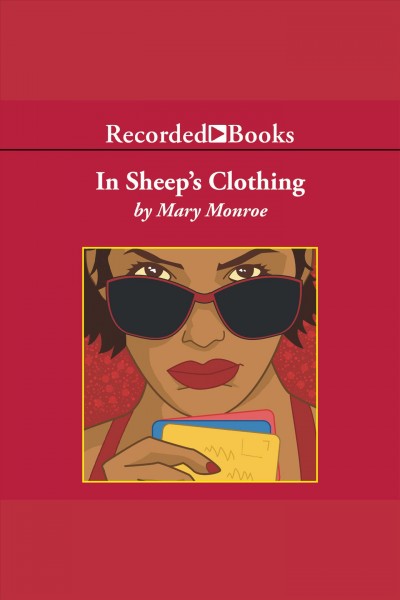 In sheep's clothing [electronic resource] / Mary Monroe.