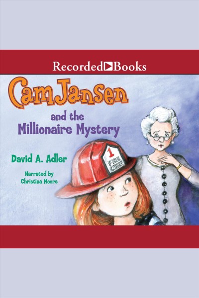 Cam Jansen and the millionaire mystery [electronic resource] / David A. Adler.